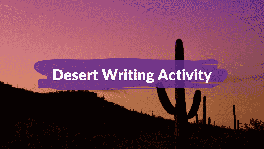 Desert Writing Activity